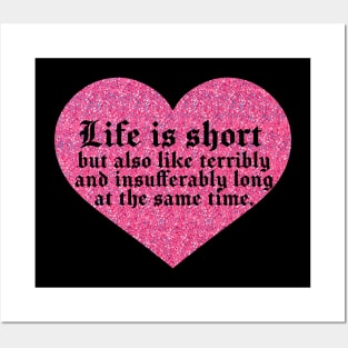 Life is short. Posters and Art